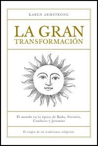 GRAN TRANSFORMACION, LA | 9788449320392 | ARMSTRONG, KAREN