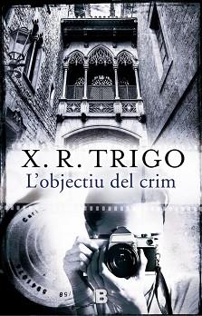 L'OBJECTIU DEL CRIM | 9788466658188 | TRIGO, X.R.