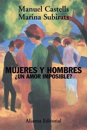 MUJERES Y HOMBRES : ¿UN AMOR IMPOSIBLE? | 9788420648774 | CASTELLS, MANUEL (1942- )