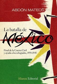 BATALLA DE MÉXICO | 9788420682679 | MATEOS, ABDÓN