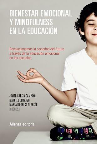 BIENESTAR EMOCIONAL Y MINDFULNESS EN LA EDUCACIóN | 9788491048893 | GARCíA-CAMPAYO, JAVIER/DEMARZO, MARCELO/MODREGO ALARCóN, MARTA