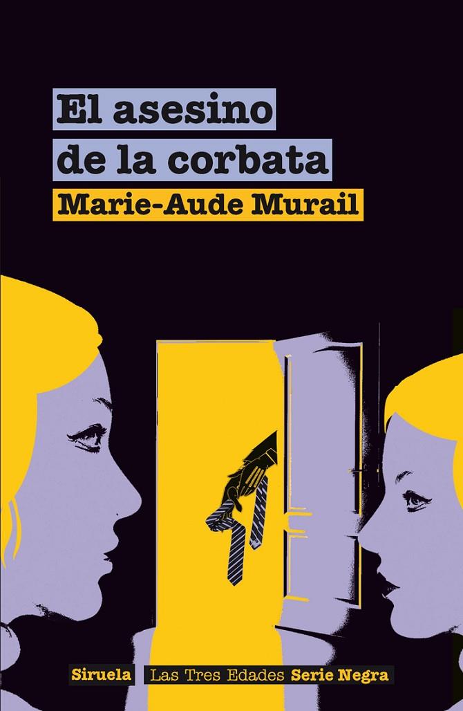 ASESINO DE LA CORBATA TESN-8 | 9788498419061 | MURAIL, MARIE-AUDE