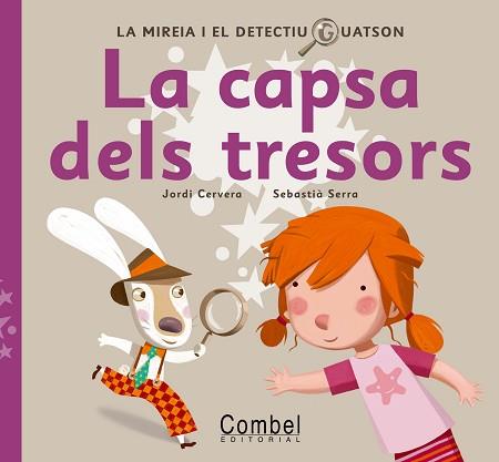 MIREIA I EL DETECTIU GUATSON. LA CAPSA DELS TRESORS | 9788498255676 | CERVERA, JORDI