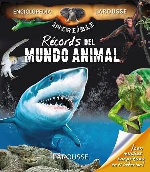 RÉCORDS DEL MUNDO ANIMAL | 9788416368099 | LAROUSSE EDITORIAL