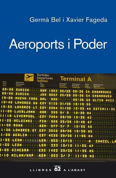 AEROPORTS I PODER | 9788429760286 | BEL, GEMMA/FAGEDA, XAVIER