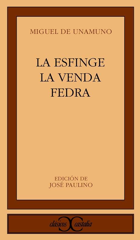 TEATRO : LA ESFINGE ; LA VENDA ; FEDRA | 9788470395192 | UNAMUNO, MIGUEL DE