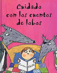 CUIDADO CON LOS CUENTOS DE LOBOS | 9788495040800 | CHILD, LAUREN