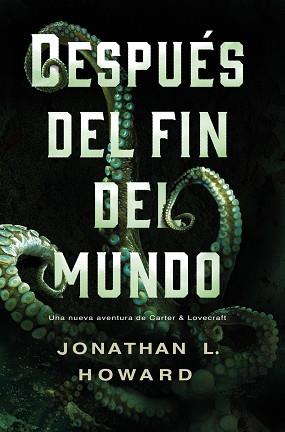 DESPUÉS DEL FIN DEL MUNDO | 9788417036973 | HOWARD, JONATHAN L.