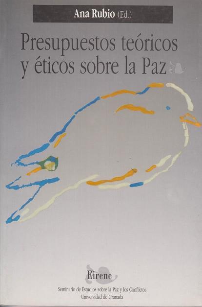 PRESUPUESTOS TEORICOS Y ETICOS SOBRE LA PAZ | 9788433817860 | RUBIO,ANA