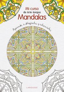 CURSO DE MANDALAS | 9788416641444 | LAROUSSE EDITORIAL