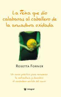 REINA QUE DIO CALABAZAS AL CABALLERO DE LA MARMADURA OXIDA | 9788478711215 | FORNER, ROSETTA