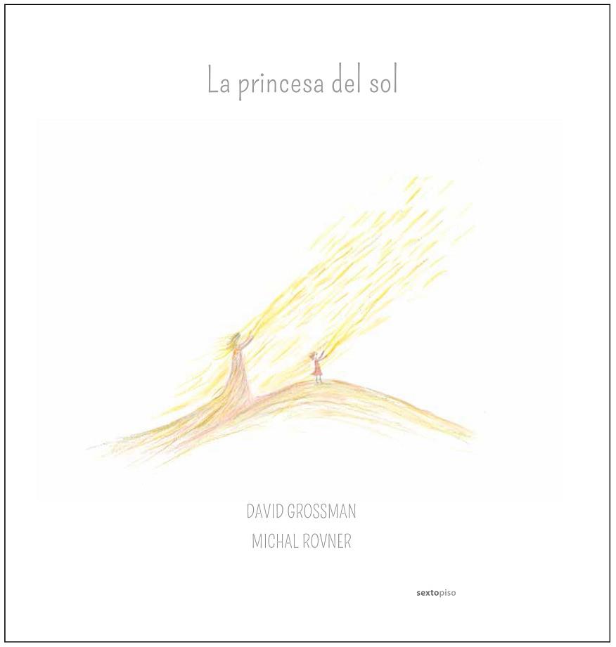 LA PRINCESA DEL SOL | 9788416677009 | GROSSMAN, DAVID