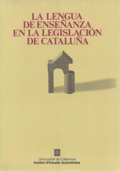 LENGUA DE ENSE¥ANZA EN LA LEGISLACION DE CATALU¥A | 9788439333012