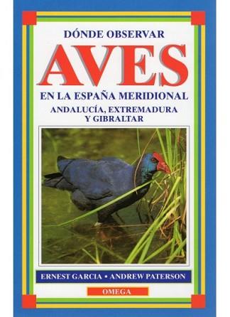 DONDE OBSERVAR AVES EN LA ESPA¥A MERIDIONAL | 9788428210324 | GARCIA.ERNEST