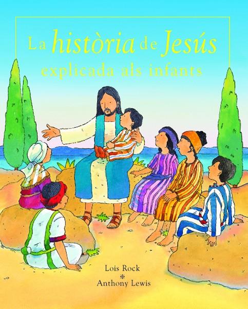 HISTORIA DE JESUS (CATALA) | 9788423675739 | ROCK, LOIS / LEWIS, ANTHONY