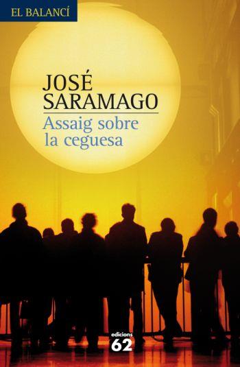 ASSAIG SOBRE LA CEGUESA | 9788429762136 | SARAMAGO , JOSE