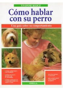 COMO HABLAR CON SU PERRO | 9788428210546 | KEJCZ, YVONNE