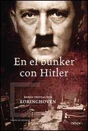 EN EL BUNKER CON HITLER | 9788484328568 | LORINGHOVEN