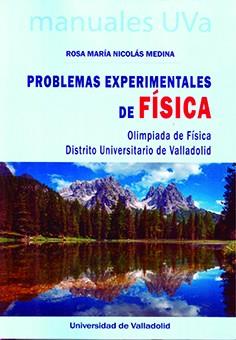 PROBLEMAS EXPERIMENTALES DE FÍSICA. OLIMPIADA DE FÍSICA. DISTRITO UNIVERSITARIO | 9788413201672 | NICOLAS MEDINA, ROSA MARIA