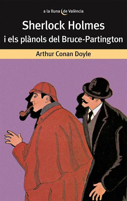 SHERLOCK HOLMES I ELS PLANOLS DEL BRUCE PARTINGTON | 9788476600139 | DOYLE, ARTHUR CONAN