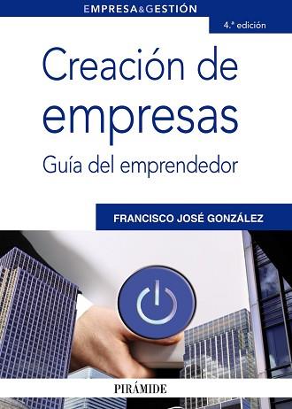 CREACIÓN DE EMPRESAS | 9788436826906 | GONZÁLEZ DOMÍNGUEZ, FRANCISCO JOSÉ