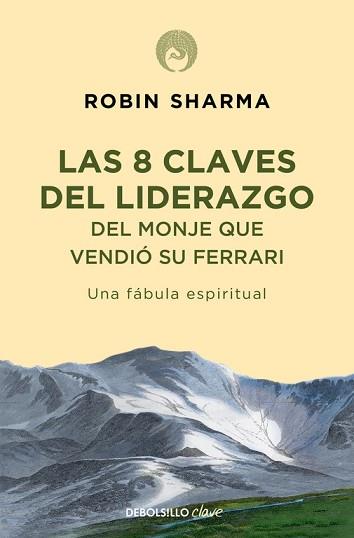 LAS 8 CLAVES DEL LIDERAZGO DEL MONJE QUE VENDIÓ SU FERRARI | 9788499086156 | SHARMA, ROBIN