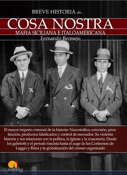 BREVE HISTORIA DE COSA NOSTRA | 9788499677422 | BERMEJO MARCOS, FERNANDO