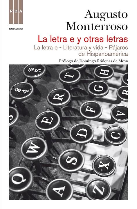 LETRA E Y OTRAS LETRAS | 9788490062371 | MONTERROSO , AUGUSTO