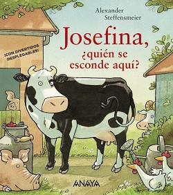 JOSEFINA, ¿QUIÉN SE ESCONDE AQUÍ? | 9788469834077 | STEFFENSMEIER, ALEXANDER