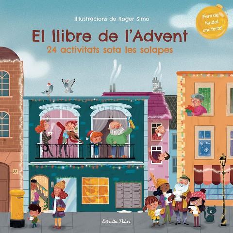 EL LLIBRE DE L'ADVENT. 24 ACTIVITATS SOTA LES SOLAPES | 9788413895055 | SIMÓ, ROGER