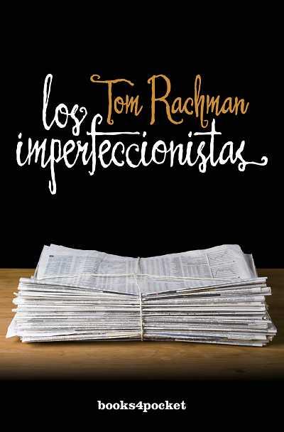 IMPERFECCIONISTAS, LOS -B4P- | 9788415139713 | RACHMAN, TOM