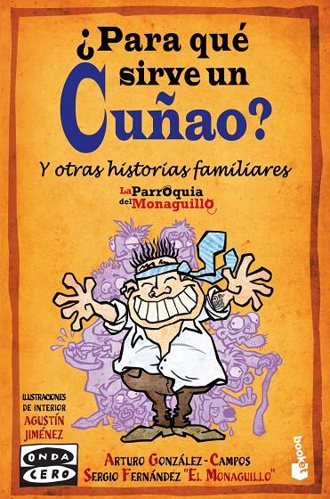 ¿PARA QUE SIRVE UN CUÑAO? | 9788467034844 | SERGIO FERNANDEZ «EL MONAGUILLO»