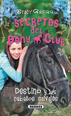 DESTINO Y LOS CABALLOS SALVAJES | 9788467701241 | GREGG, STACY