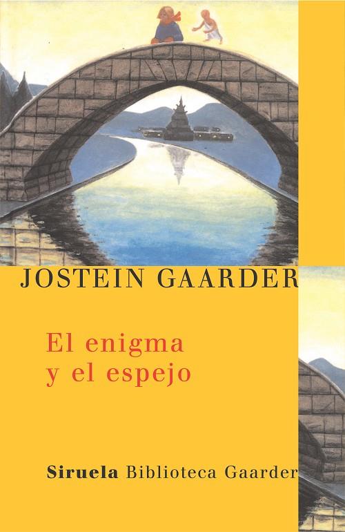 ENIGMA Y EL ESPEJO | 9788478448487 | GAARDER, JOSTEIN