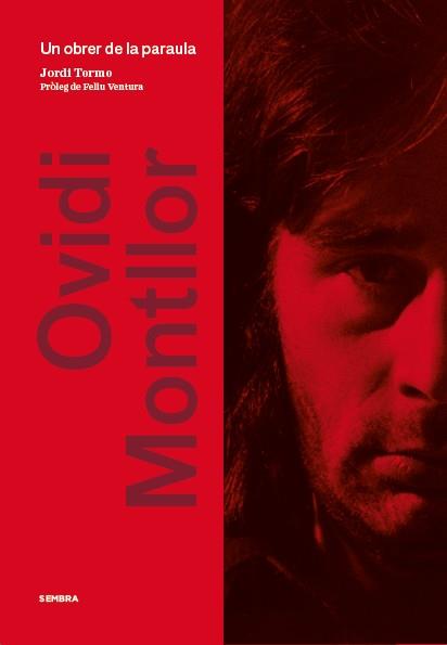 OVIDI MONTLLOR. UN OBRER DE LA PARAULA | 9788494373602 | TORMO I SANTONJA, JORDI