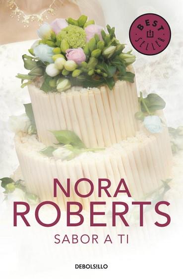 SABOR A TI | 9788499895291 | ROBERTS,NORA