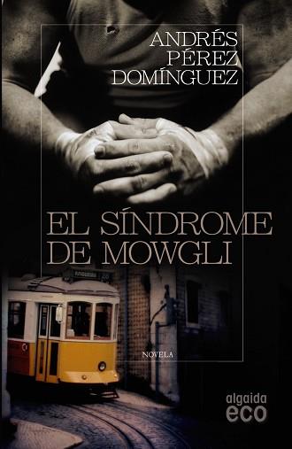 EL SÍNDROME DE MOWGLI | 9788498777055 | PÉREZ DOMÍNGUEZ, ANDRÉS