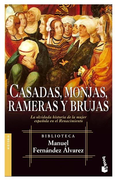 CASADAS, MONJAS, RAMERAS Y BRUJAS | 9788467018028 | FERNANDEZ ALVAREZ, MANUEL