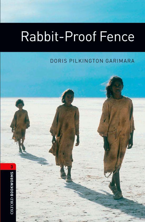 OXFORD BOOKWORMS 3. RABIT-PROOF FENCE | 9780194791441 | PILKINGTON GARIMARA, DORIS