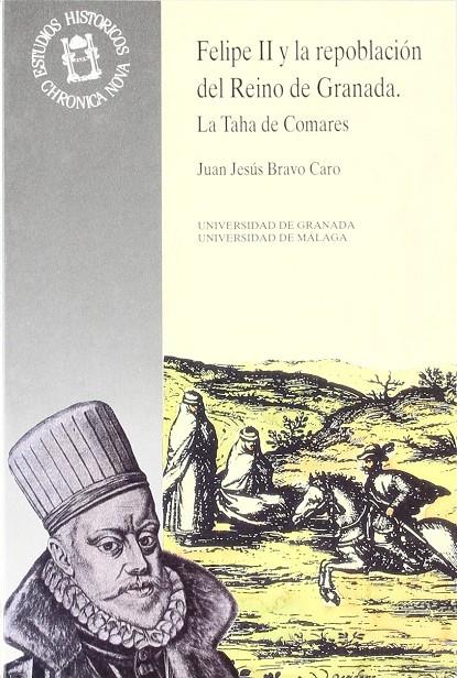 FELIPE II Y LA REPOBLACION DEL REINO DE GRANADA | 9788433821256 | BRAVO CARO,JUAN JESUS