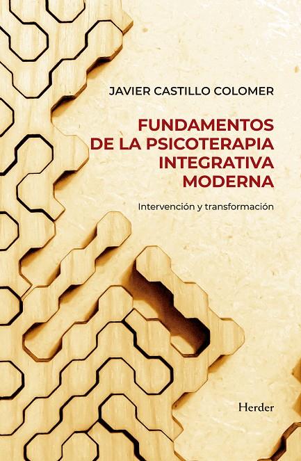 FUNDAMENTOS DE LA PSICOTERAPIA INTEGRATIVA MODERNA | 9788425451348 | CASTILLO COLOMER, JAVIER