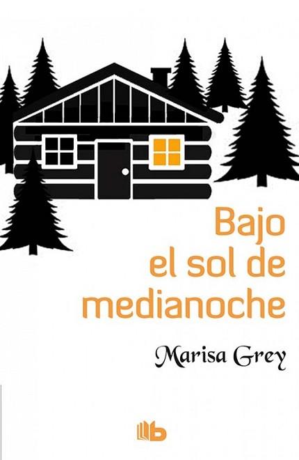 BAJO EL SOL DE MEDIANOCHE | 9788490703281 | GREY, MARISA