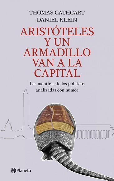 ARISTOTELES Y UN ARMADILLO VAN A LA CAPITAL | 9788408089216 | THOMAS CATHCART / DANIEL KLEIN