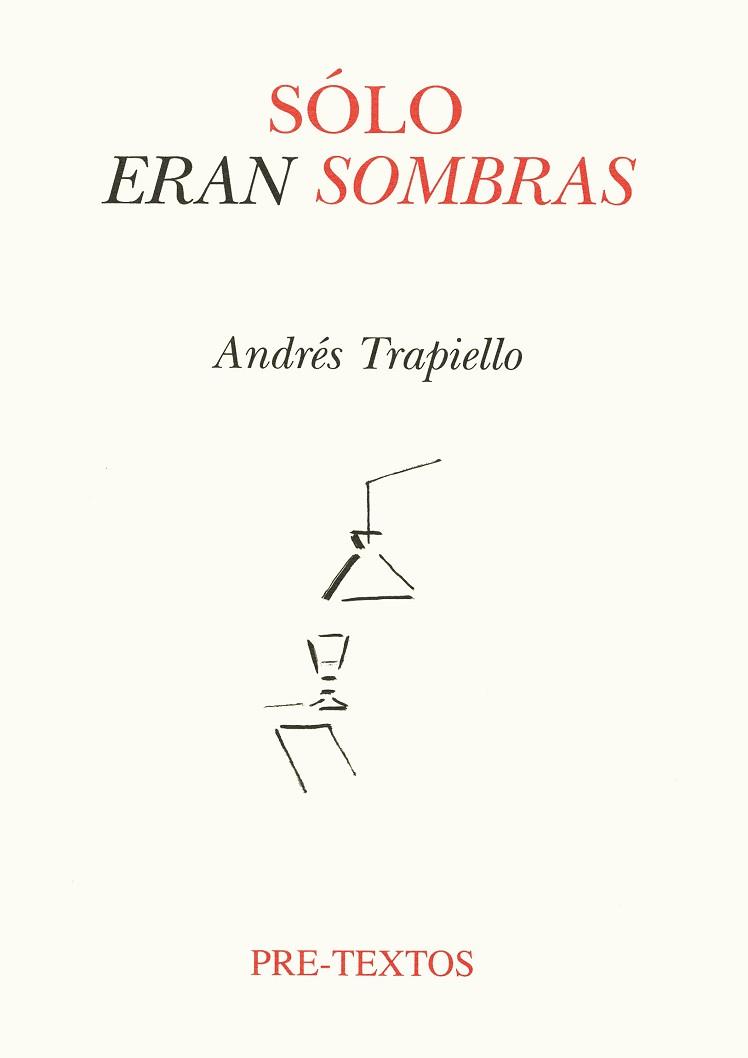 SOLO ERAN LAS SOMBRAS | 9788481911350 | TRAPIELLO, ANDRES