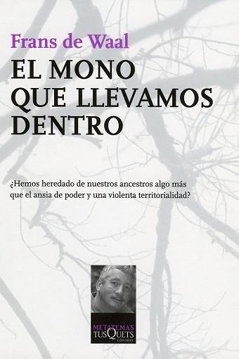 MONO QUE LLEVAMOS DENTRO | 9788483103845 | DE WAAL,FRANS