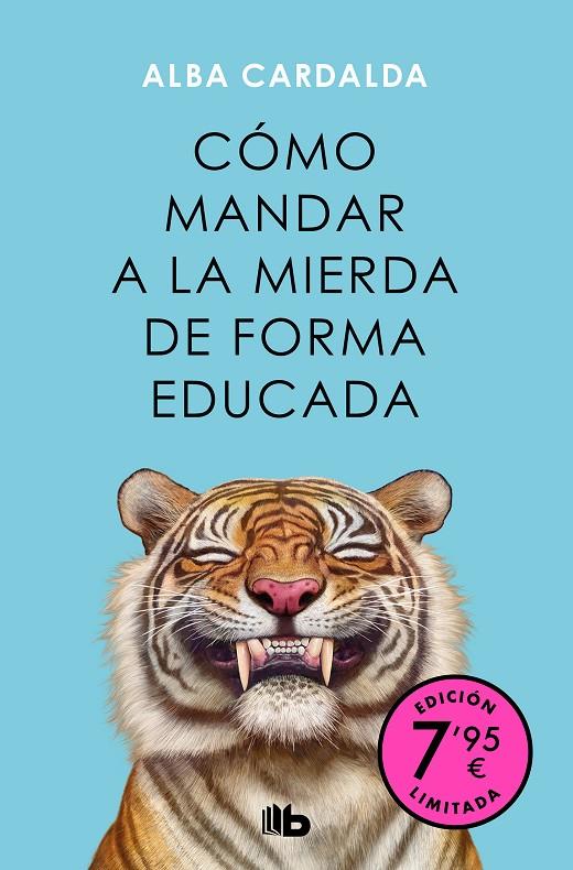 CÓMO MANDAR A LA MIERDA DE FORMA EDUCADA (CAMPAÑA DE VERANO EDICIÓN LIMITADA) | 9788413149349