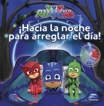 ¡HACIA LA NOCHE PARA ARREGLAR EL DíA! (PJ MASKS. PRIMERAS LECTURAS) | 9788448849313 | VARIOS AUTORES