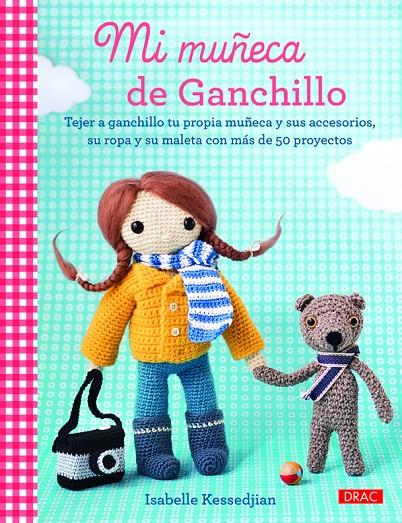 MI MUÑECA DE GANCHILLO | 9788498744040 | KESSEDJIAN, ISABELLE