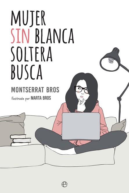 MUJER SIN BLANCA SOLTERA BUSCA | 9788490608562 | BROS PONT, MONTSERRAT