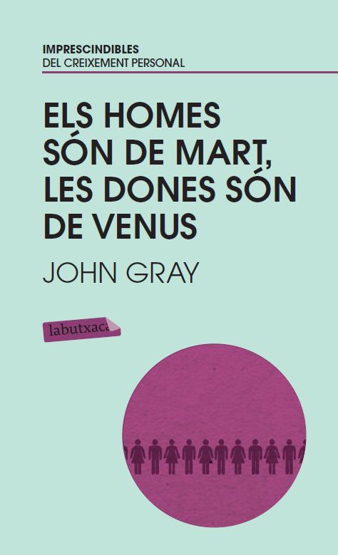 HOMES SÓN DE MART, LES DONES SÓN DE VENUS | 9788499300818 | GRAY, JONH